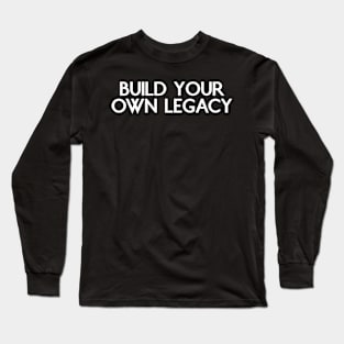 Build your own Legacy Long Sleeve T-Shirt